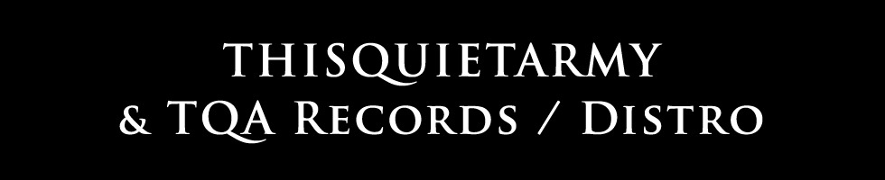 thisquietarmy & TQA Records
