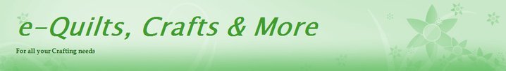 e-Quilts, Crafts & More