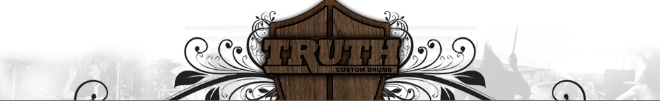 Truth Custom Drums