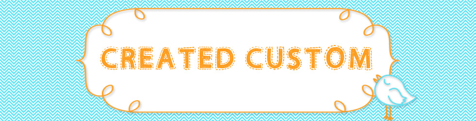 Created Custom