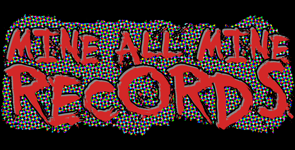 Mine All Mine Records