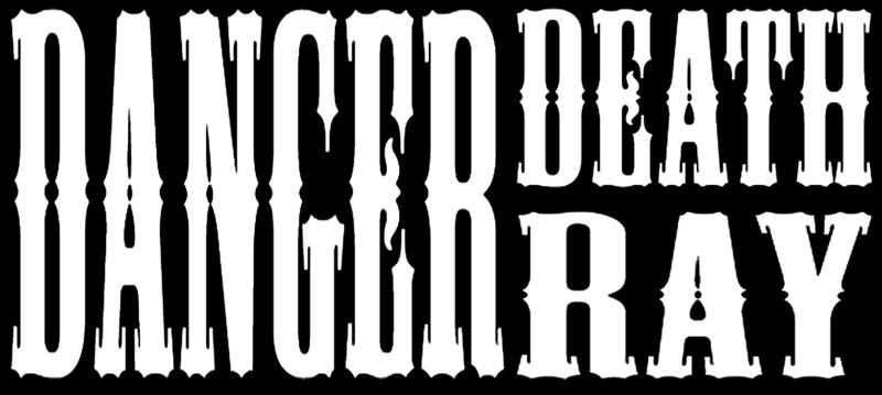 Danger Death Ray 