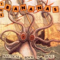 The Bananas - Nautical Rock N Roll Cassette
