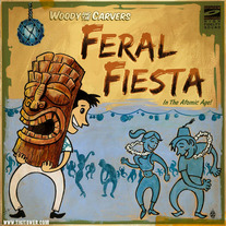 Feral Fiesta In The Atomic Age!