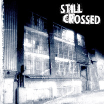 Still Crossed "Love and Betrayal" CD