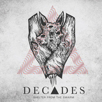 Decades - Shelter From The Swarm 7" ON SALE!