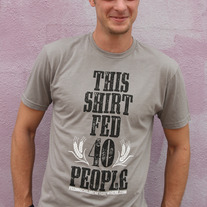 "This Shirt Fed 40 People" - Unisex Gray