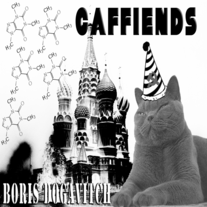 Caffiends "Boris Dogavitch" 7"