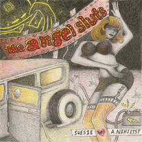 The Angel Sluts "Suesie Was A Nihilist" 7"