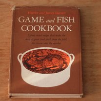 Game and Fish Cookbook, Harriet and James