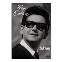 Roy Orbison In Dreams DVD