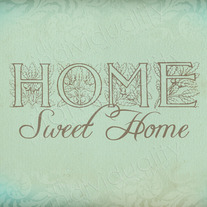 Home Sweet Home
