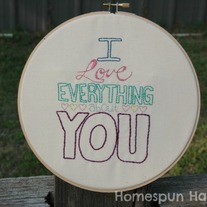 I Love Everything About You - Embroidery Hoop