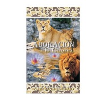 Libro: De la Adoracion a la Guerra por Profeta Ana Maldonado