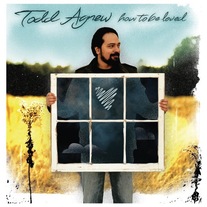 Todd Agnew - How To Be Loved CD