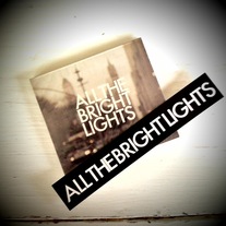 ALL THE BRIGHT LIGHTS (CD) + STICKER