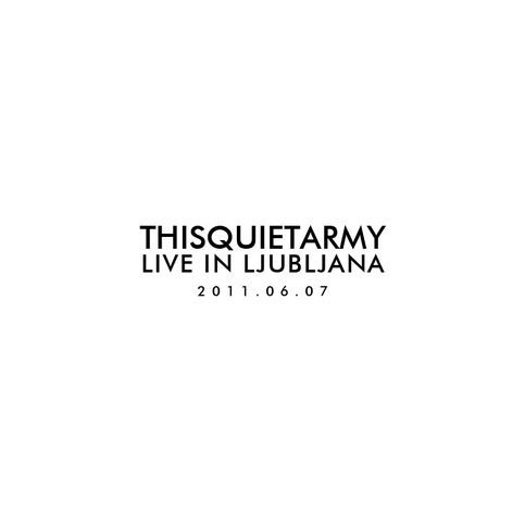TQA022 - thisquietarmy - Live in Ljubljana (2011.06.07) CDR