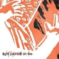 Light Yourself on Fire "S/T" 