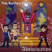 ROTTEN FRUITS " Abomination" 7" (ex Modern Day Rippers)