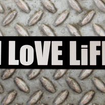 1 - I LoVE LiFE (Sticker)