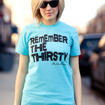Remember the Thirsty T-Shirt