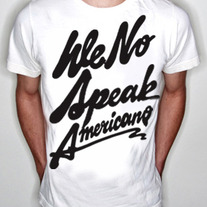 We No Speak Americano