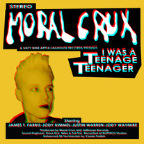 Moral Crux: 'I Was A Teenage Teenager" Vinyl+CD