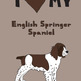 I-love-my-english-springer-spaniel_small