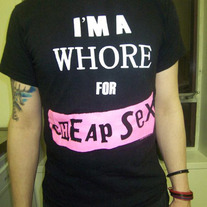 CHEAP SEX "IM A WHORE" BLACK T-SHIRT