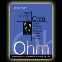 Acutonics®: There's No Place Like Ohm book